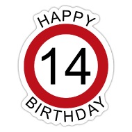 Happy Birthday 14 road sign birthday' Sticker
